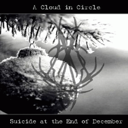 A Cloud In Circle : Suicide at the End of December